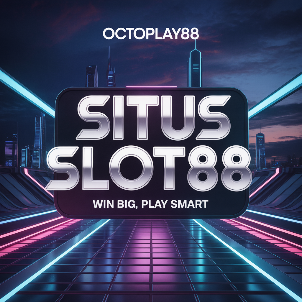 OCTOPLAY88 Situs Slot88 dengan Sistem Game Visual Modern